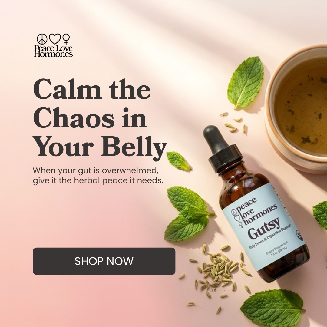 Gutsy by Peace Love Hormones