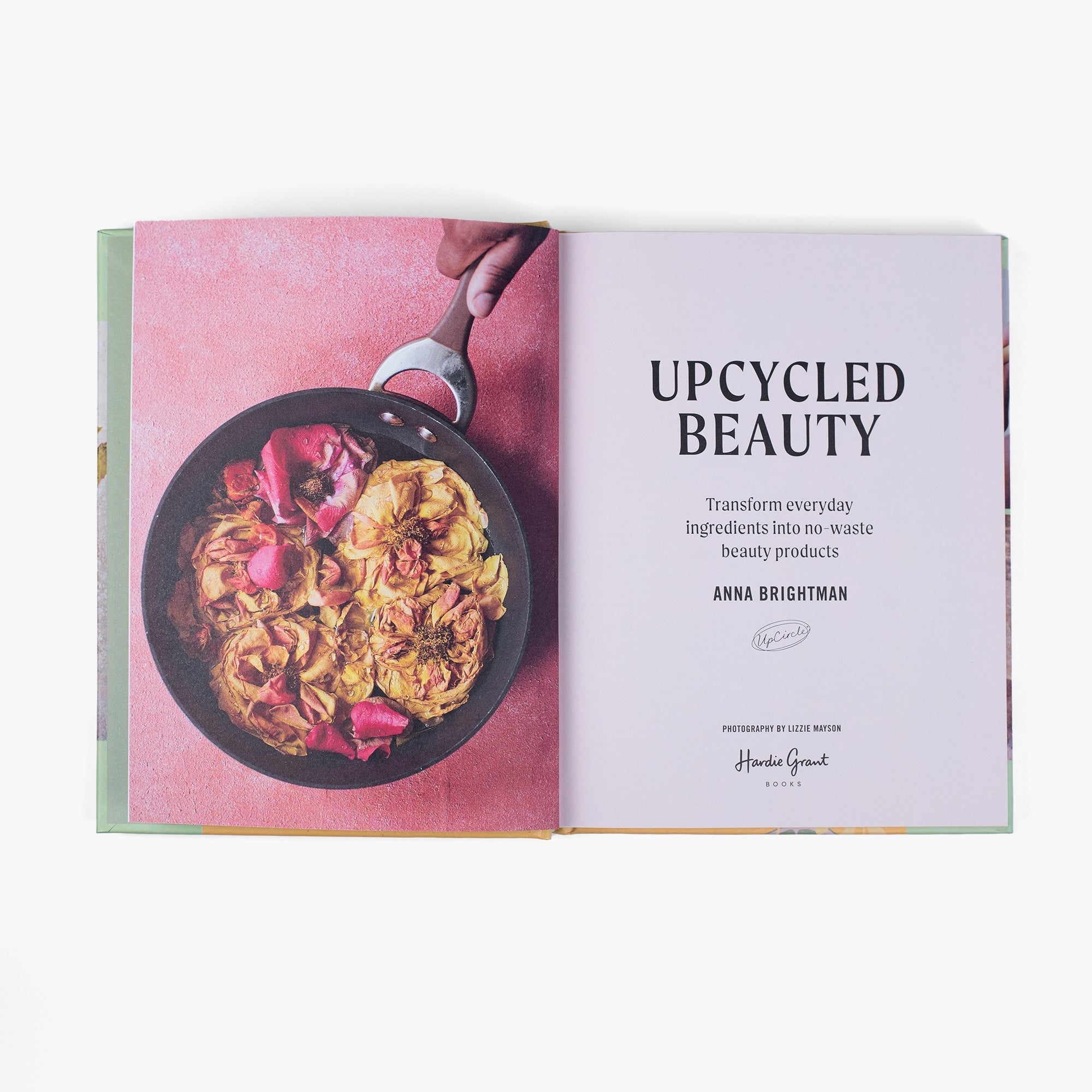 UpCycled Beauty Hardback Book by UpCircle