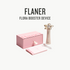 [ Flaner ] FLORA BOOSTER Device by Pi-Boo
