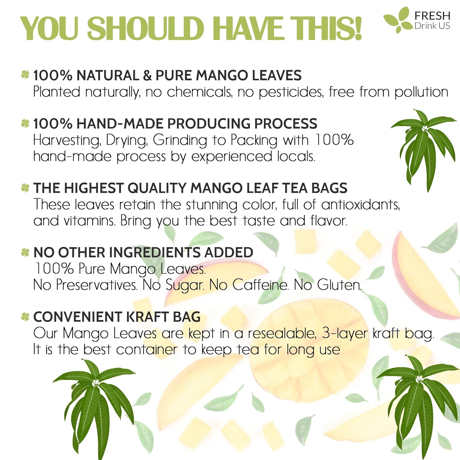 Mango Leaf, Whole Dried Leaves, Tea Bags, Powder, 100% Natural &amp; Pure from Mango Leaves. Mango Dried Leaves. Loose Leaf Mango Herbal Tea. Mango Leaf Tea. No Sugar, No Caffeine, No Gluten, Vegan. by FreshDrinkUS - Natural and Premium Herbal Tea