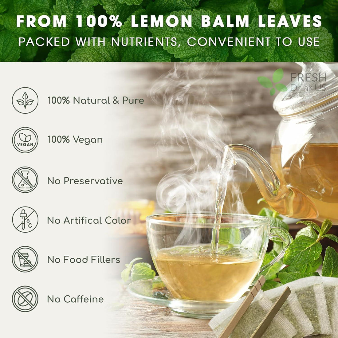 Premium Lemon Balm Leaf Tea Bags, 100% Natural &amp; Pure from Lemon Balm Leaves. Loose Leaf Lemon Balm Herbal Tea. Lemon Balm Leaf Tea. No Sugar, No Caffeine, No Gluten, Vegan. by FreshDrinkUS - Natural and Premium Herbal Tea
