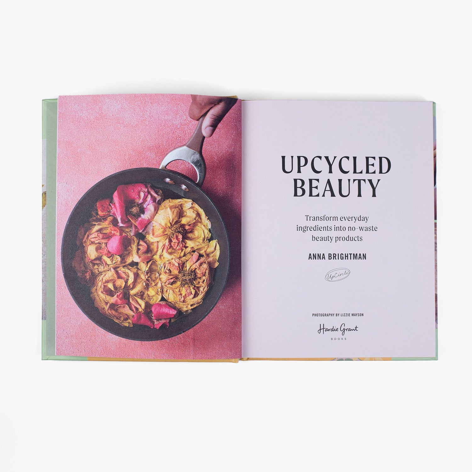 UpCycled Beauty Hardback Book by UpCircle