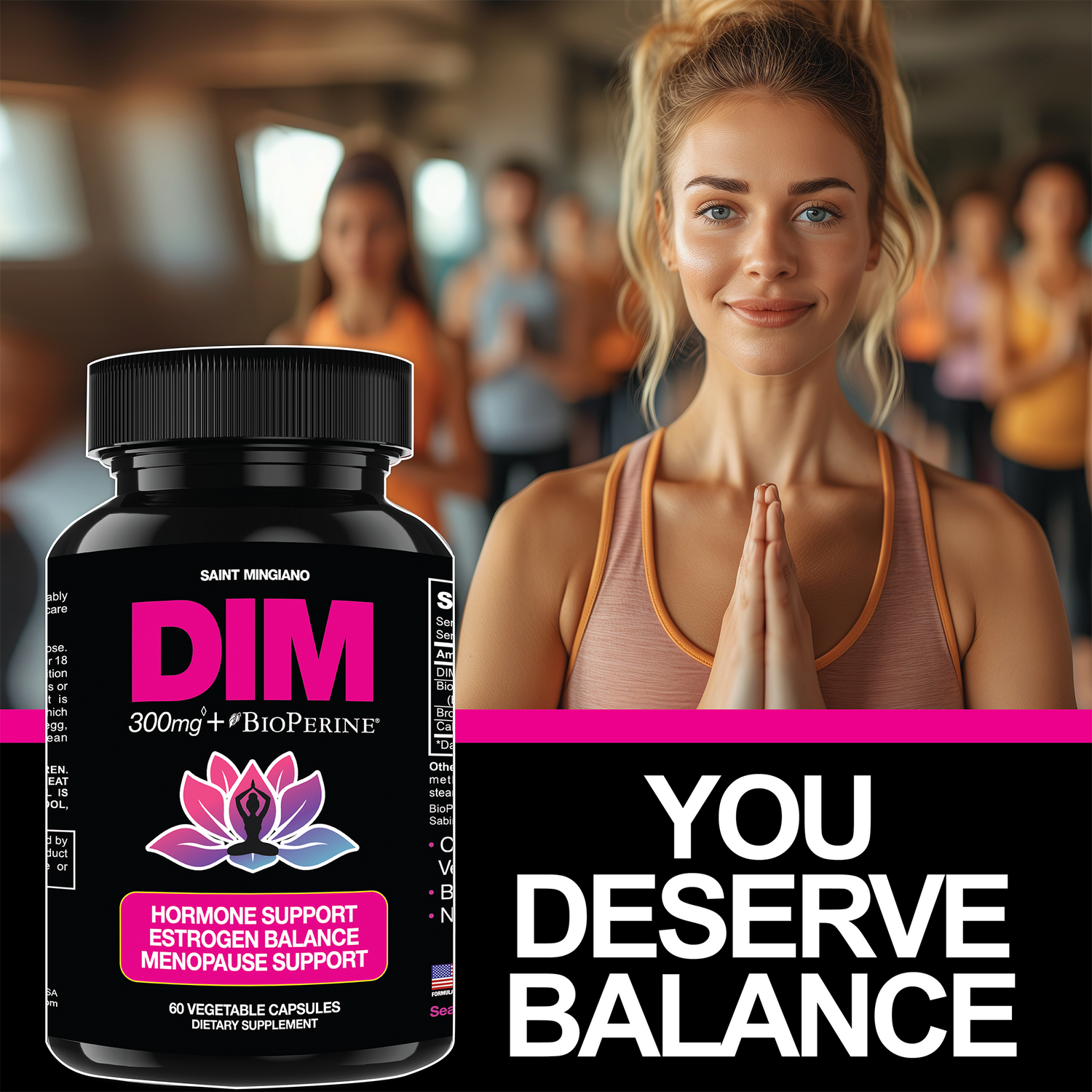 DIM Supplement 300 mg Supplements | Hormone Estrogen and Menopause Balance for Women by Saint Mingiano - Supplements &amp; Wellness Dedicated to Holistic Health