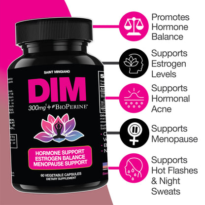 DIM Supplement 300 mg Supplements | Hormone Estrogen and Menopause Balance for Women by Saint Mingiano - Supplements &amp; Wellness Dedicated to Holistic Health