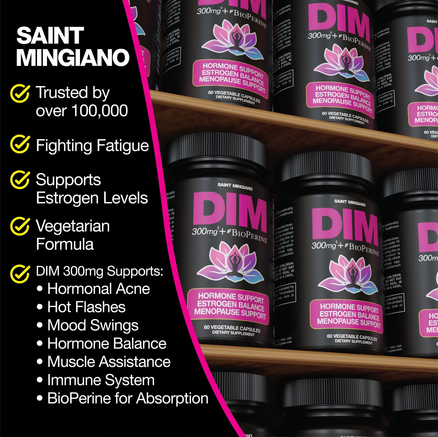 DIM Supplement 300 mg Supplements | Hormone Estrogen and Menopause Balance for Women by Saint Mingiano - Supplements &amp; Wellness Dedicated to Holistic Health