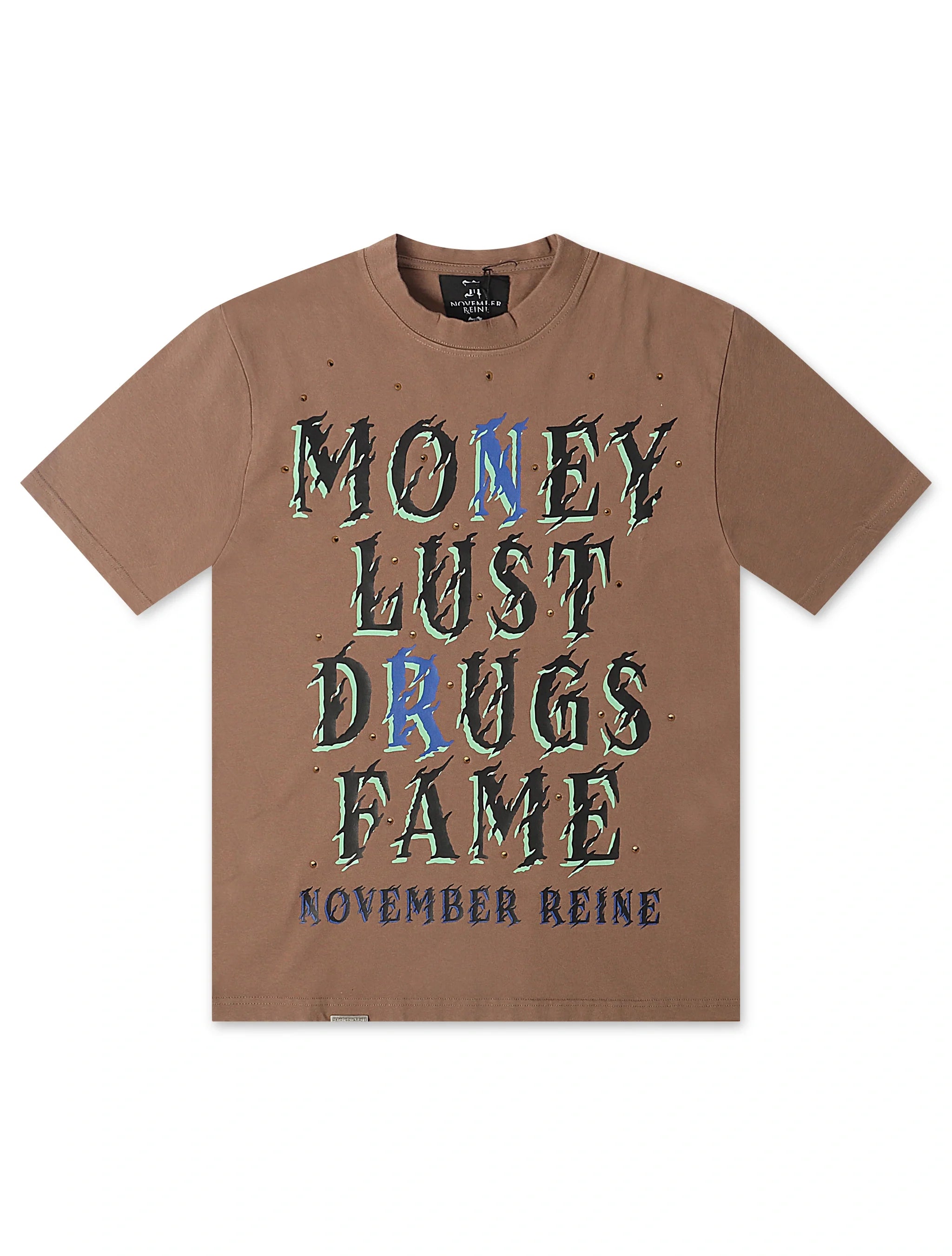 November Reign Money Lust Drugs Fame Tee - Taupe by Denim Exchange