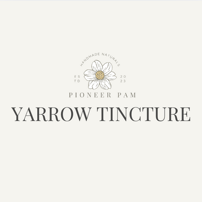 Yarrow Tincture by Pioneer Pam