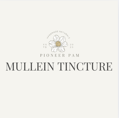 Mullein Tincture: Respiratory + Immune System Support by Pioneer Pam