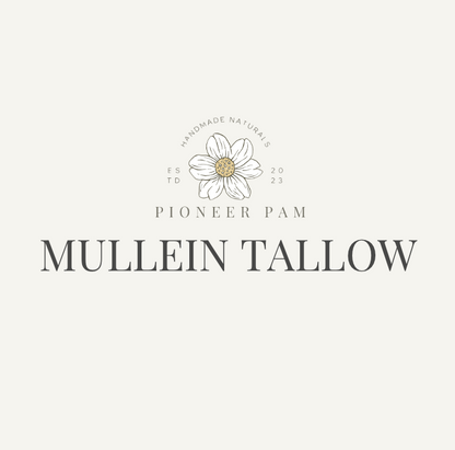 Mullein Tallow: Skin Salve + Chest Rub by Pioneer Pam