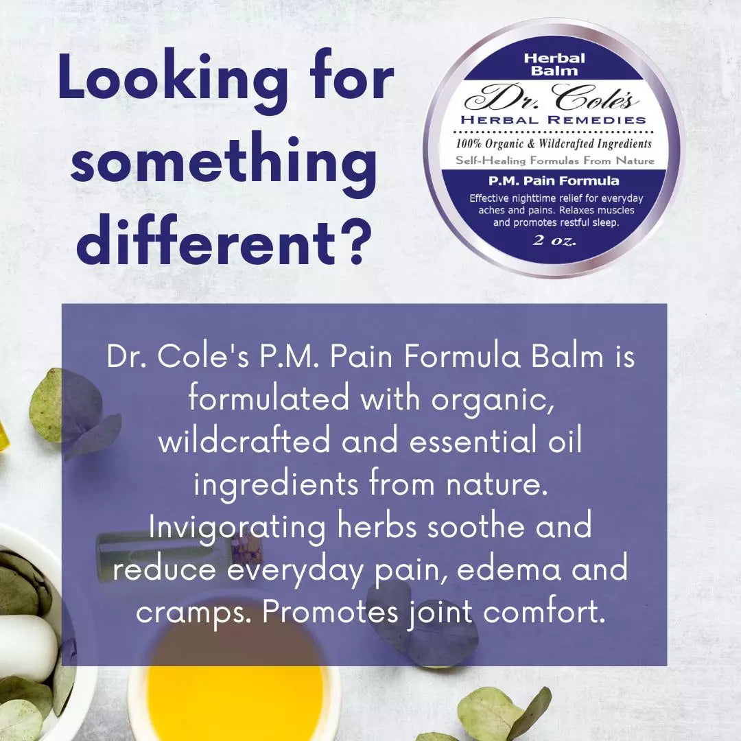 24 - Dr. Cole’s P.M. Pain Herbal Balm by COLEHERBALS LLC