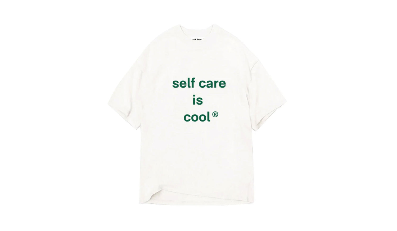 self care is cool t-shirt by JACK HENRY